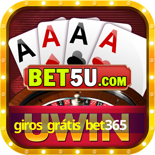 giros grátis bet365